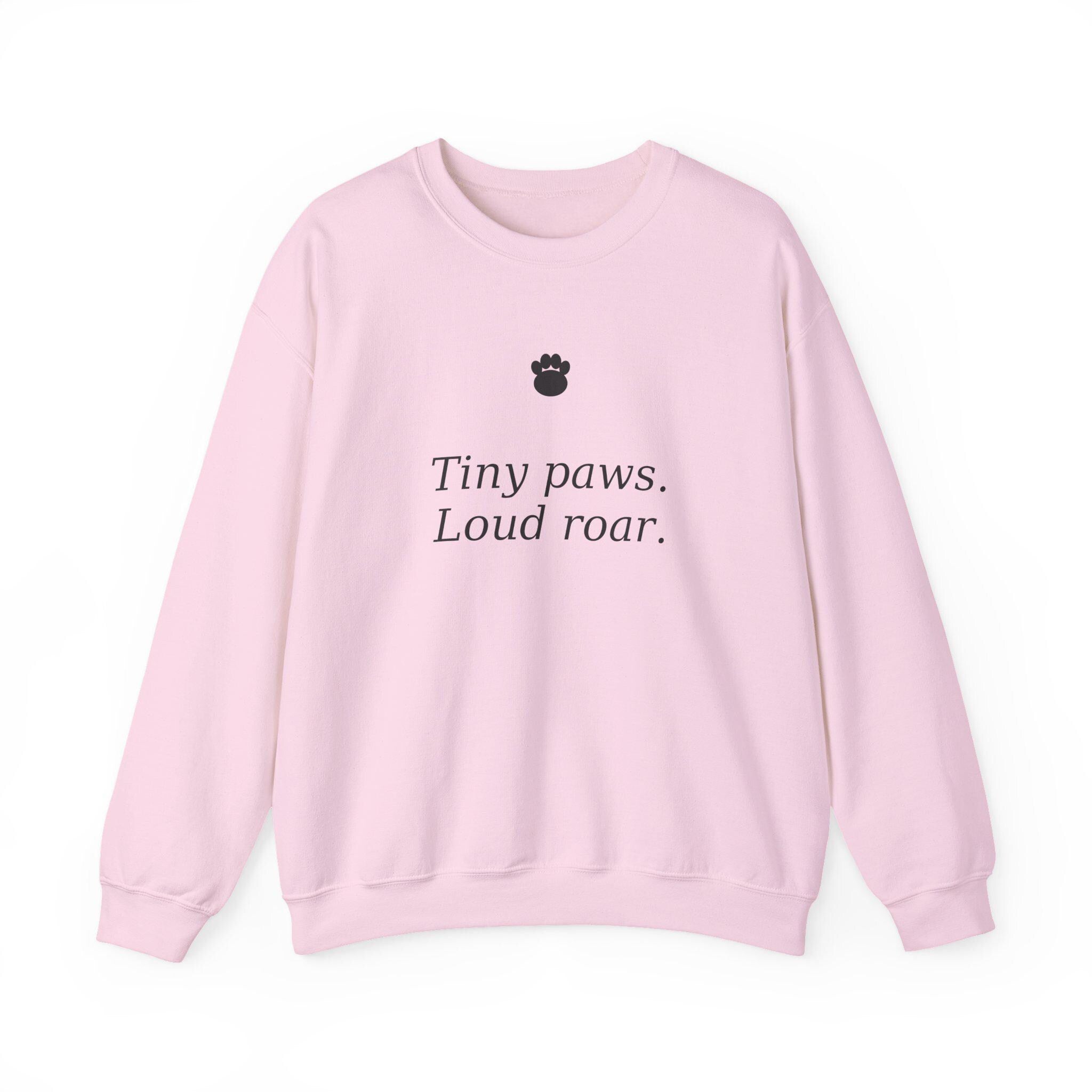 Tiny paws Loud roar sweatshirt | Paw print crewneck