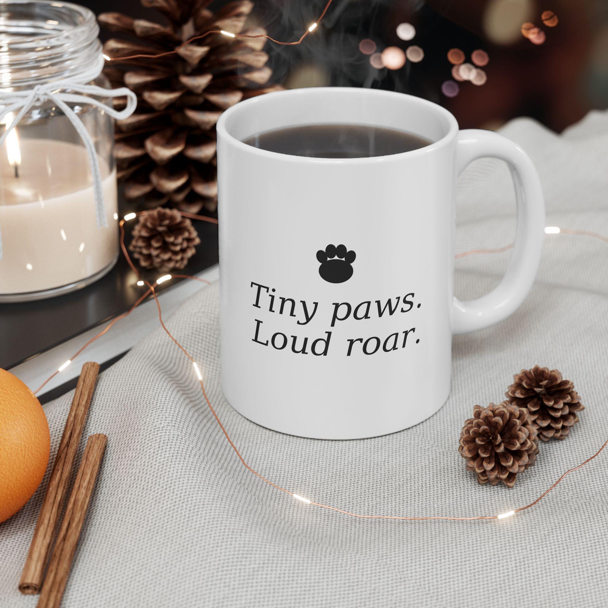 Tiny Paws, Loud Roar Mug - Double Sided