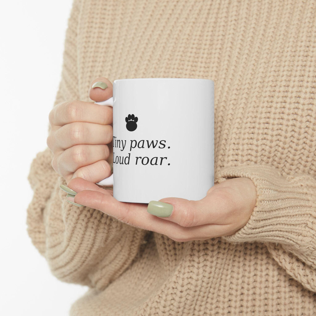 Tiny Paws, Loud Roar Mug - Double Sided