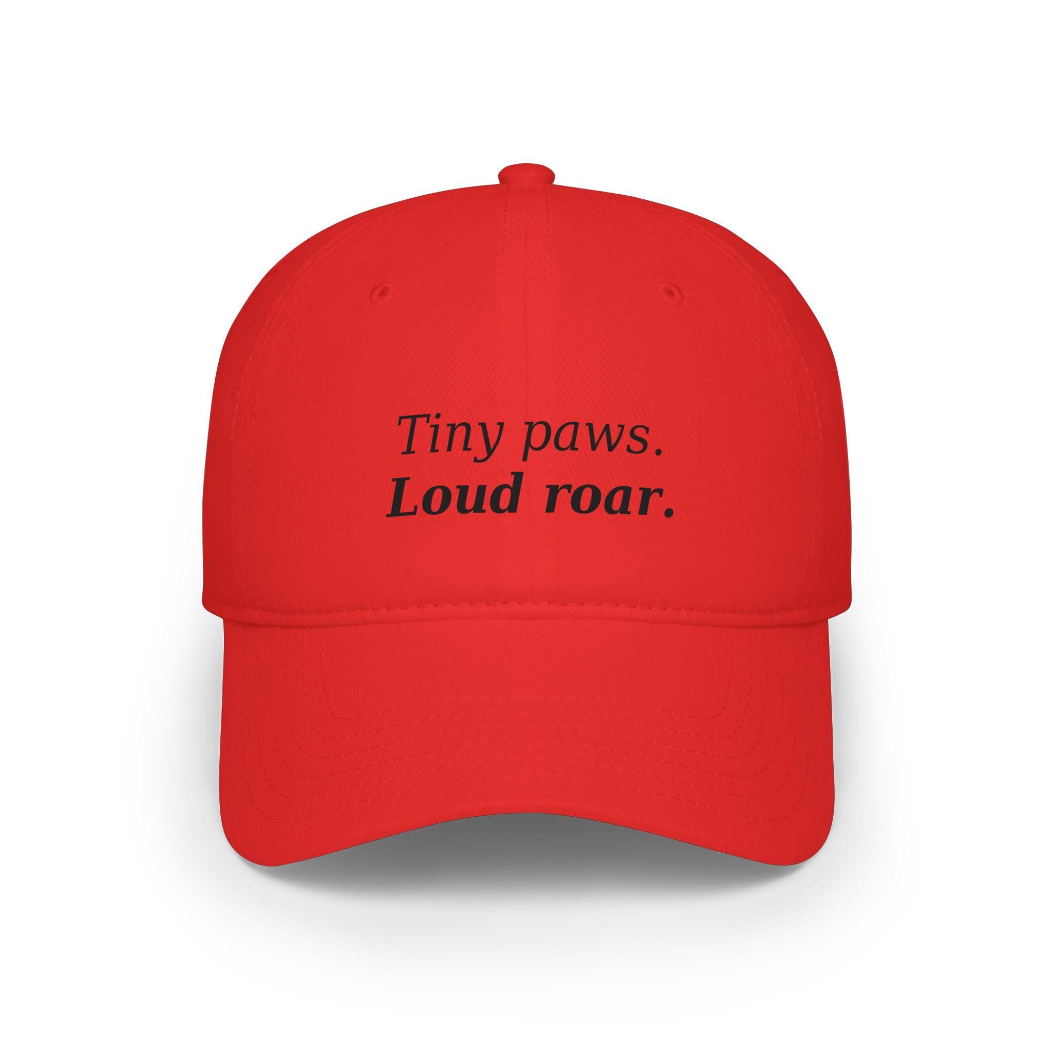 Tiny paws. Loud roar. Baseball Cap | Cute pet phrase hat
