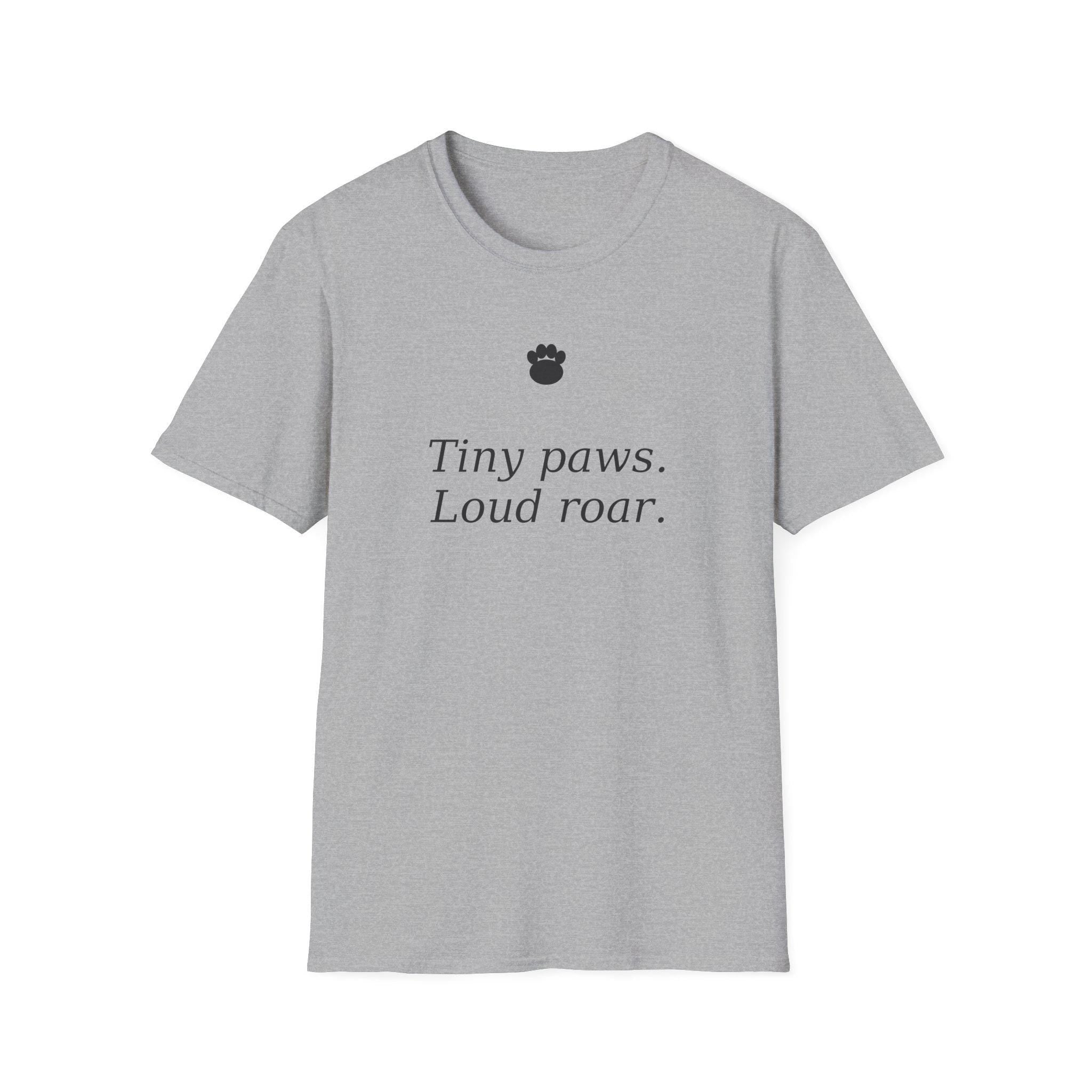 Tiny paws, Loud roar T-Shirt | Cat Paw Graphic Tee