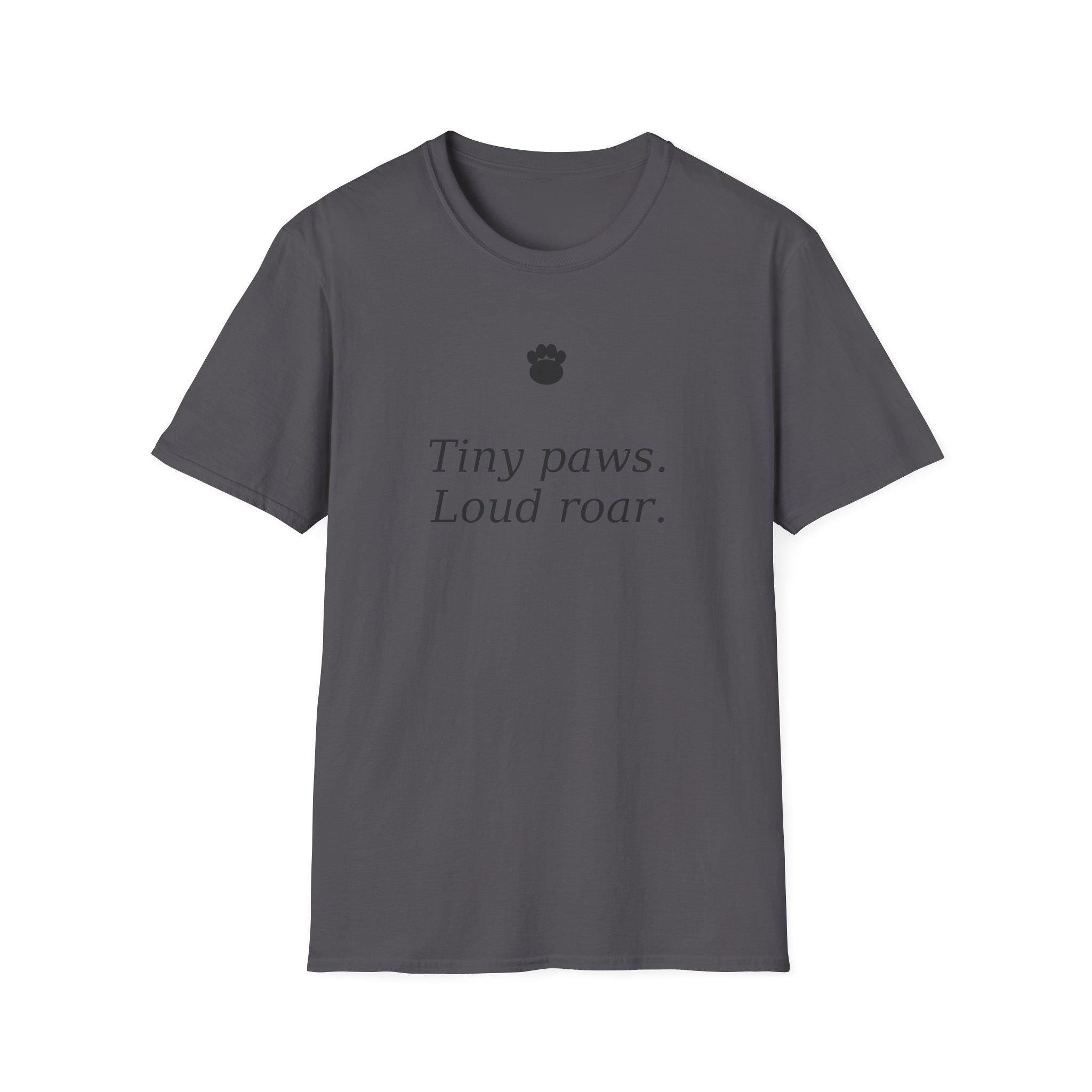 Tiny paws, Loud roar T-Shirt | Cat Paw Graphic Tee