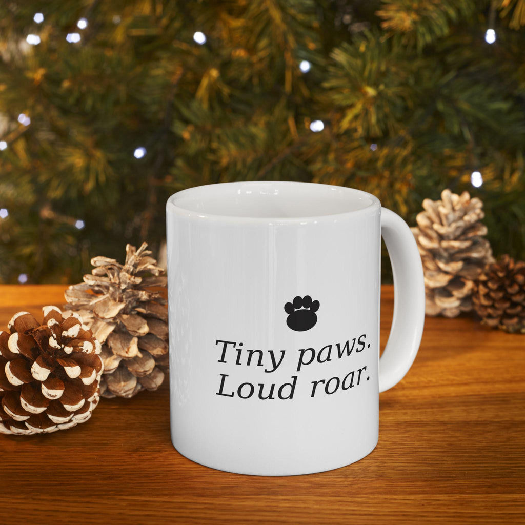 Tiny Paws, Loud Roar Mug - Double Sided