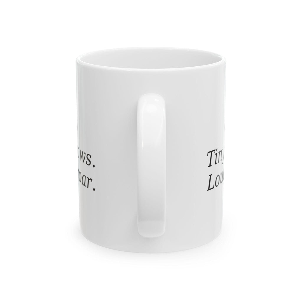 Tiny Paws, Loud Roar Mug - Double Sided