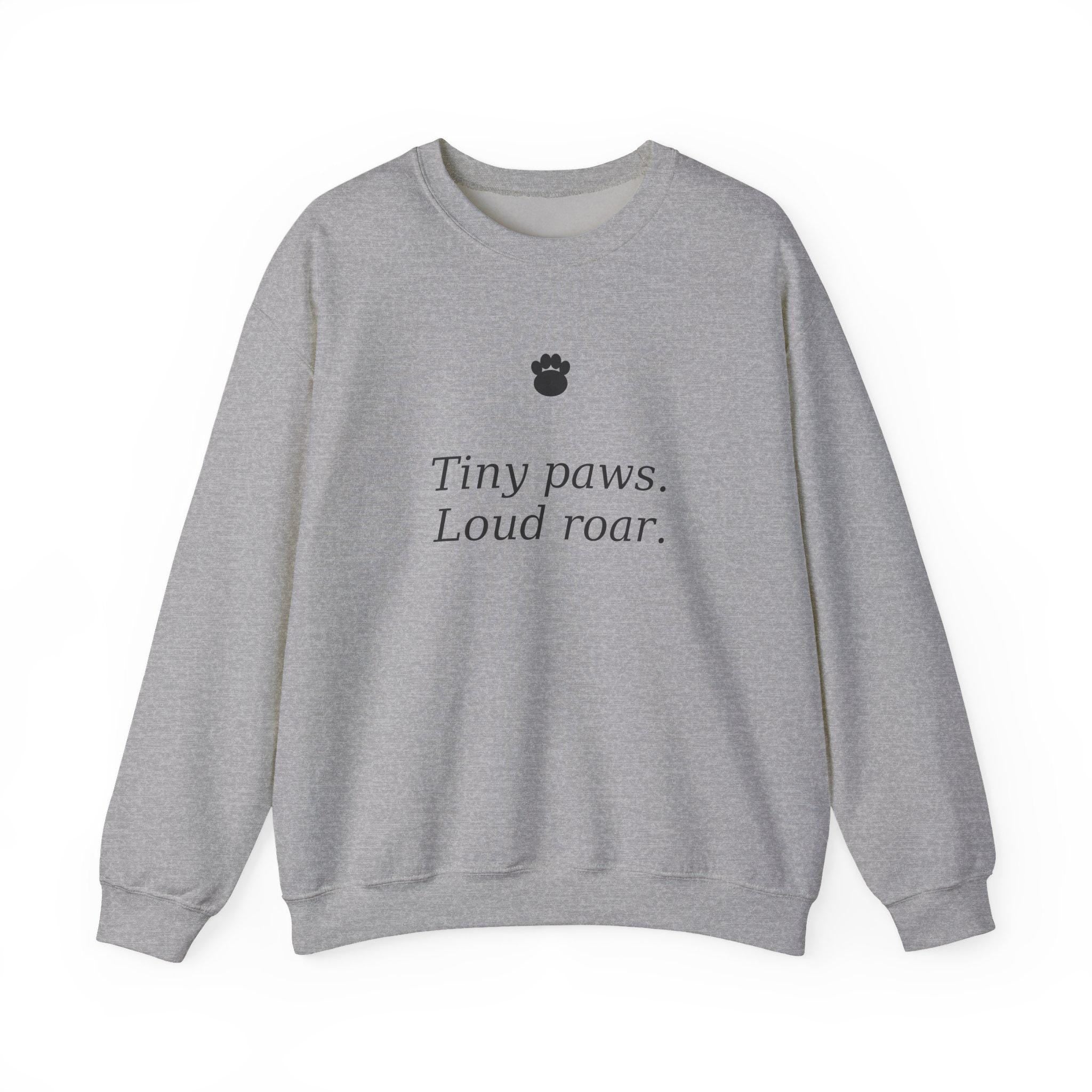 Tiny paws Loud roar sweatshirt | Paw print crewneck